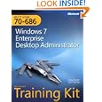 MCITP Self-Paced Training Kit (Exam 70-686): Windows® 7 Desktop Administrator
