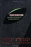 Confirmation: The Hard Evidence of Aliens Among Us?