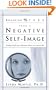 Breaking Free from a Negative Self Image: Finding God's true reflection when your mirror lies