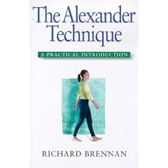 Alexander Technique: A Practical Introduction (Practical introductions)