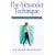 Alexander Technique: A Practical Introduction (Practical introductions)