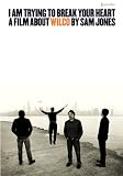I Am Trying to Break Your Heart [Import anglais]