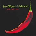 Tick Tick Tick by Steve Wynn & Miracle 3