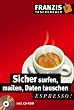 Sicher surfen, mailen, Daten tauschen. espresso.