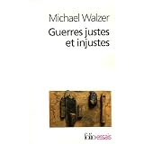 Guerres justes et injustes: Argumentation morale avec exemples historiquespar Michael Walzer