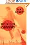 He Kills Coppers (Harvest Book)