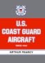 U.S. Coast Guard Aircraft Since 1916
