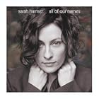 All of Our Names by Sarah Harmer