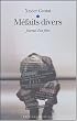 M�faits divers : Journal d'un fr�re