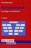 Biologiedidaktik: Grundlagen und Methoden - Karl-Heinz Berck, Dittmar Graf