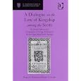 A Dialogue on the Law of Kingship Among the Scots: A Critical Edition and Translation of George Buchanan's De Jure Regni Apud Scotos Dialogus (St. Andrew's Studies in Reformation History)