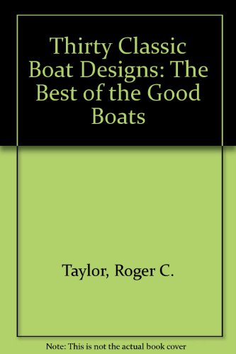 thirty classic boat designs the best of the good boats
