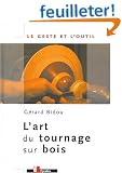 L'art du tournage sur bois