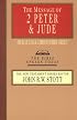 The Message of 2 Peter & Jude: The Promise of His Coming (Bible Speaks Today Series)