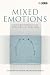 Mixed Emotions: Anthropological Studies of Feeling