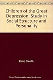 Children of the Great Depression : social change in life experience