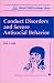 Conduct Disorders and Severe Antisocial Behavior (Clinical Child Psychology Library)