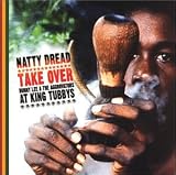Natty Dread Take Over: At King Tubbys