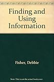 Finding and using information