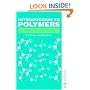 Introduction to Polymers (2nd Printing of 2nd Ed.)