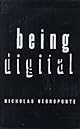 Being Digital (Vintage)