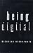 Being Digital