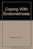 Coping With Endometriosis