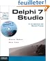 Delphi 7 Studio : Lu et approuv� par Borland France (offert 1 CD Rom PC)