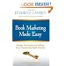 Book Marketing Made Easy: Simple Strategies for Selling Your Nonfiction Book Online