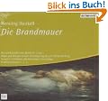 Die Brandmauer. 3 CDs.