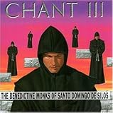 Chant III von The Benedictine Monks of Santo Domingo de Silos