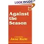 Against the Season