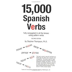 15,000 Spanish Verbs Fully Conjugated in All the Tenses Using Pattern Verbs, Second Edition