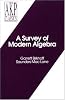 A Survey of Modern Algebra (Akp Classics)