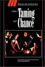 The Taming of Chance (Ideas in Context)