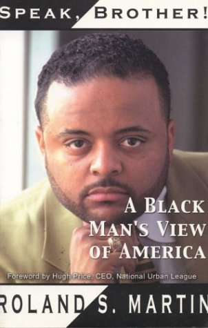 Speak, Brother! A Black Man's View of America