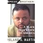 Speak, Brother! A Black Man's View of America