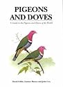 Pigeons and Doves: A Guide to the Pigeons and Doves of the World