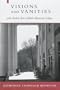 Visions and Vanities: John Andrew Rice of Black Mountain College