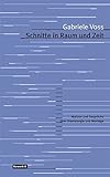 Image de Schnitte in Raum und Zeit: Notizen und Gespräche zu Filmmontage und Dramaturgie (Texte zum Dokument