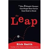 TheLeap:How3SimpleChangesCanPropelYourCareerfromGoodtoGreat