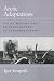 Book Arctic Adaptations: Native Whalers and Reindeer Herders of Northern Eurasia. Expanded English ed. (Arctic Visions Series)