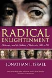 Review OUP Oxford  / Radical Enlightenment: Philosophy and the Making of Modernity, 1650-1750