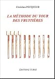 La m�thode du tour des fruiti�res : Syst�me coop�ratif, m�thode comptable et contr�le de gestion sur b�tons de bois