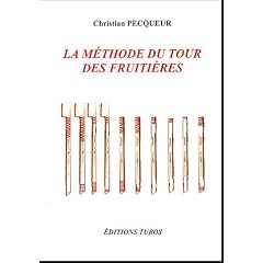 La m�thode du tour des fruiti�res : Syst�me coop�ratif, m�thode comptable et contr�le de gestion sur b�tons de bois