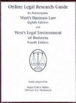 West's Business Law: Texts and Cases,Legal, Ethical, Regulatory and International Environment