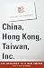 Related China, Hong Kong, Taiwan, Inc.: The Dynamics of a New Empire Image