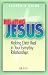 Relating Jesus: Making Christ Real in Your Everyday Relationships