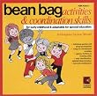 Bean Bag Activities & Coordination Skills