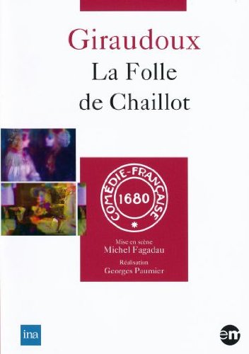 Giraudoux - la Folle de Chaillot DVD [Edizione: Francia]